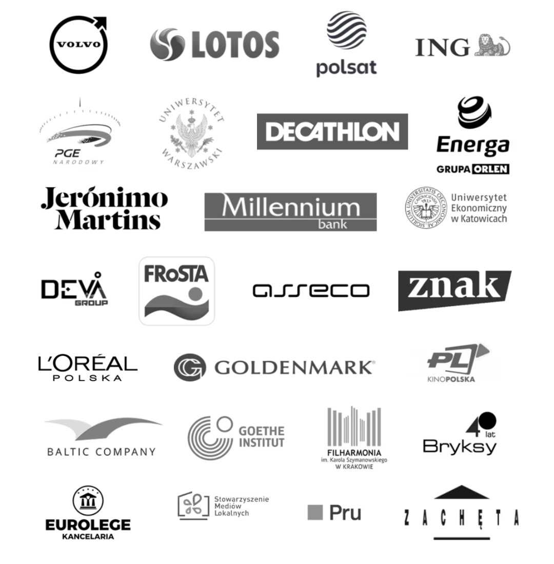 Marki i instytucje, które szkoliliśmy: Volvo, Lotos, Polsat, ING, PGE Narodowy, Uniwersytet Warszawski, Decathlon, Energa, Jerónimo Martins, Bank Millennium, Uniwersytet Ekonomiczny w Katowicach, L'Oréal Polska, Goethe-Institut, Filharmonia w Krakowie, Zachęta i inne.